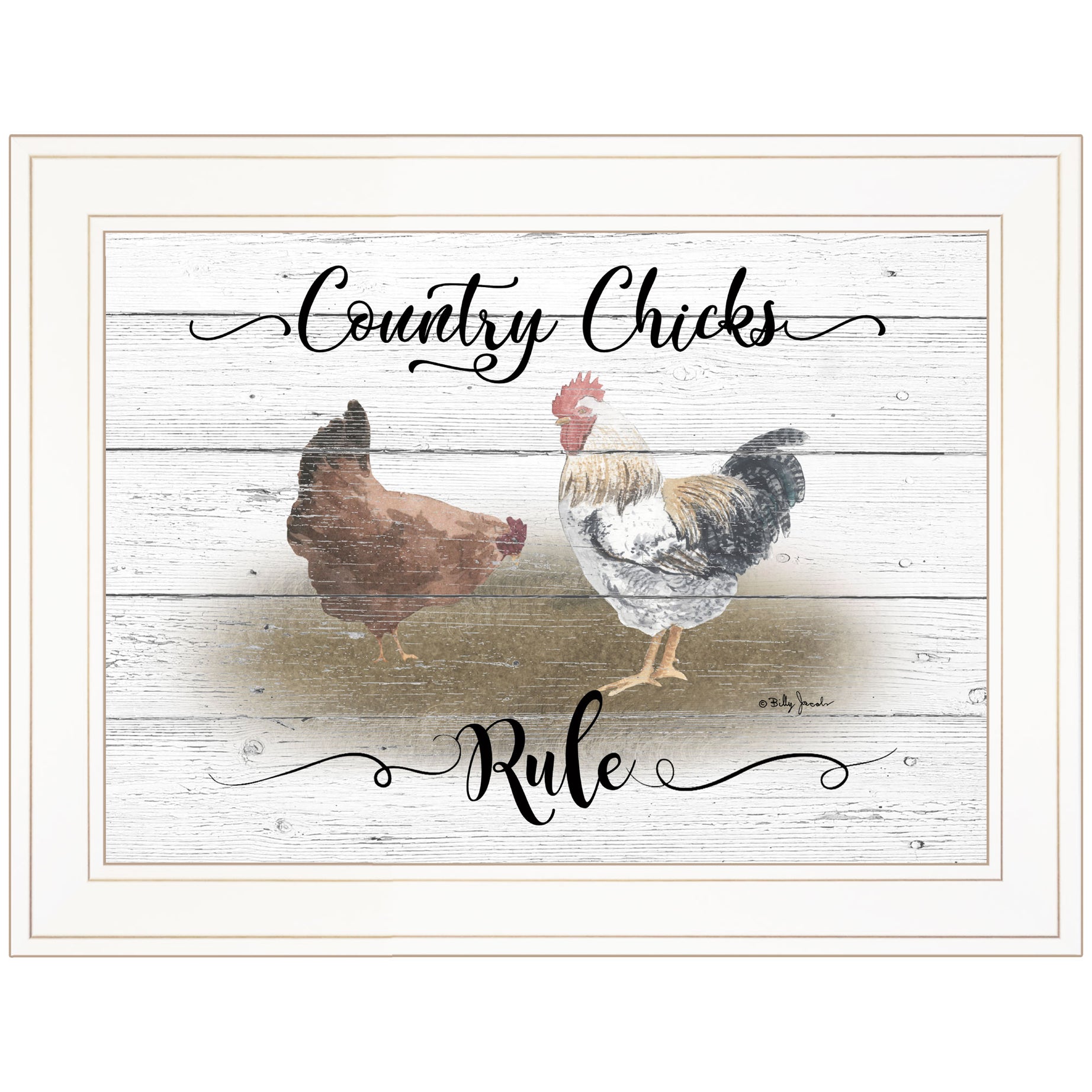 "Country Chicks Rule" By Billy Jacobs, Ready to Hang Framed Print, White Frame--1