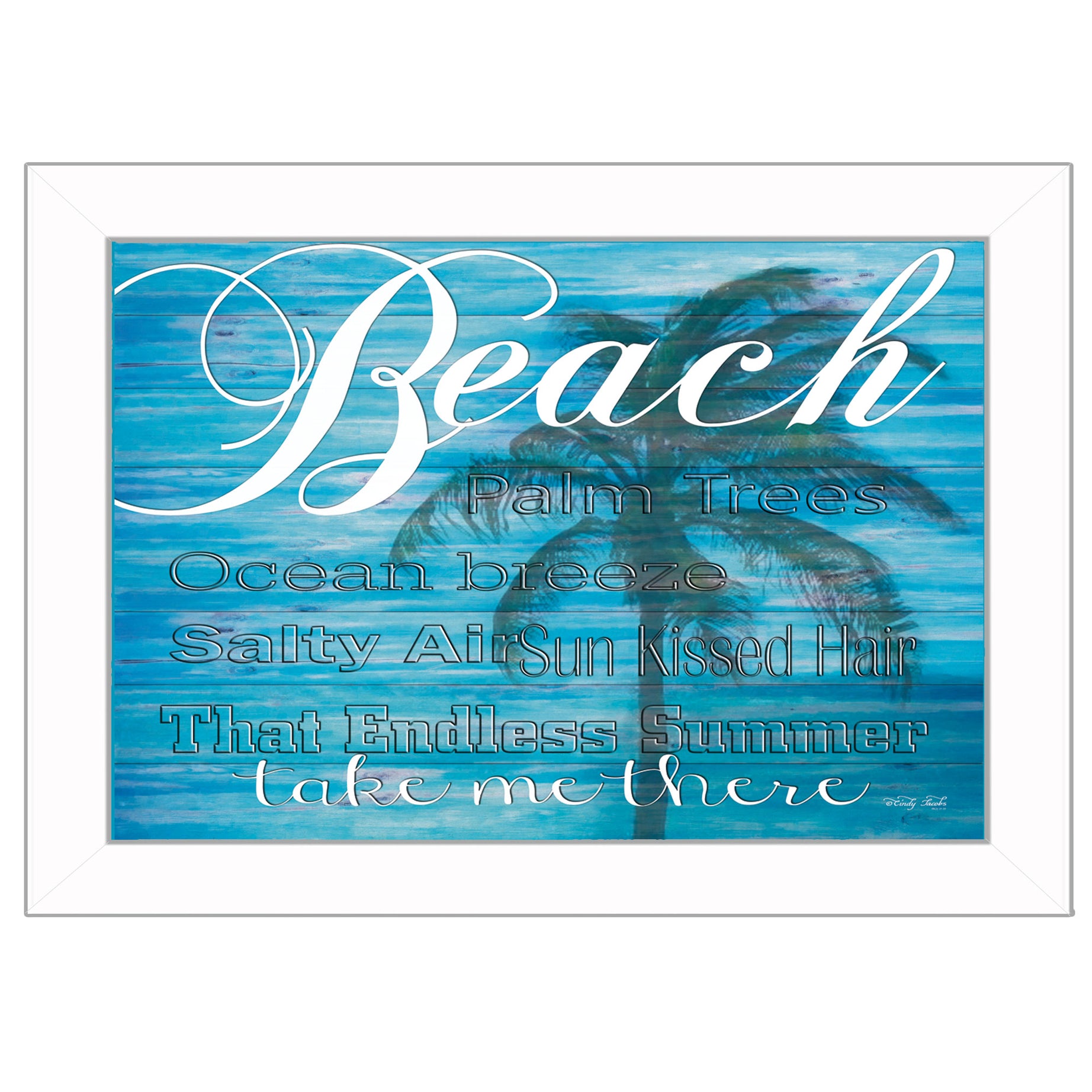 "Take Me There" By Cindy Jacobs, Printed Wall Art, Ready To Hang Framed Poster, White Frame--1