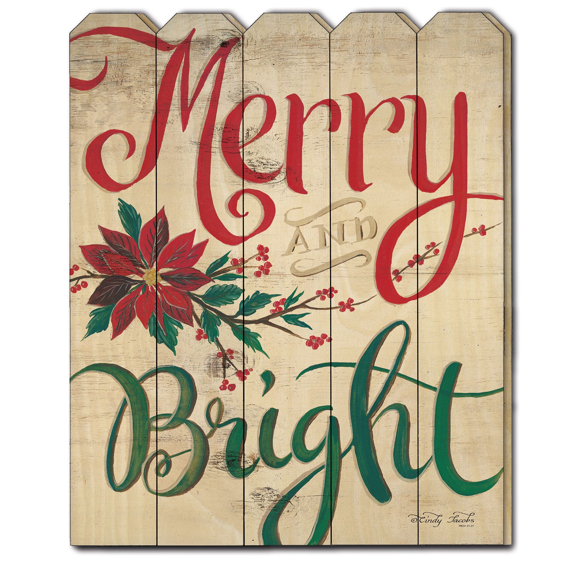 "Merry & Bright" by Cindy Jacobs, Printed Wall Art on a Wood Picket Fence--1