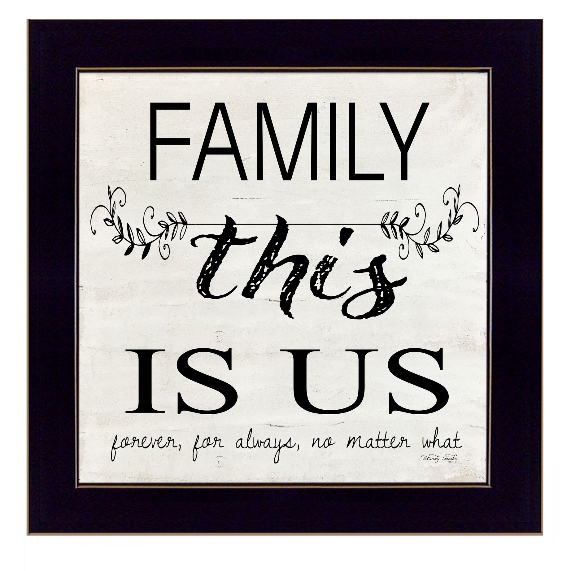 "Family - This is Us" by Cindy Jacobs, Ready to Hang Framed Print, Black Frame--1