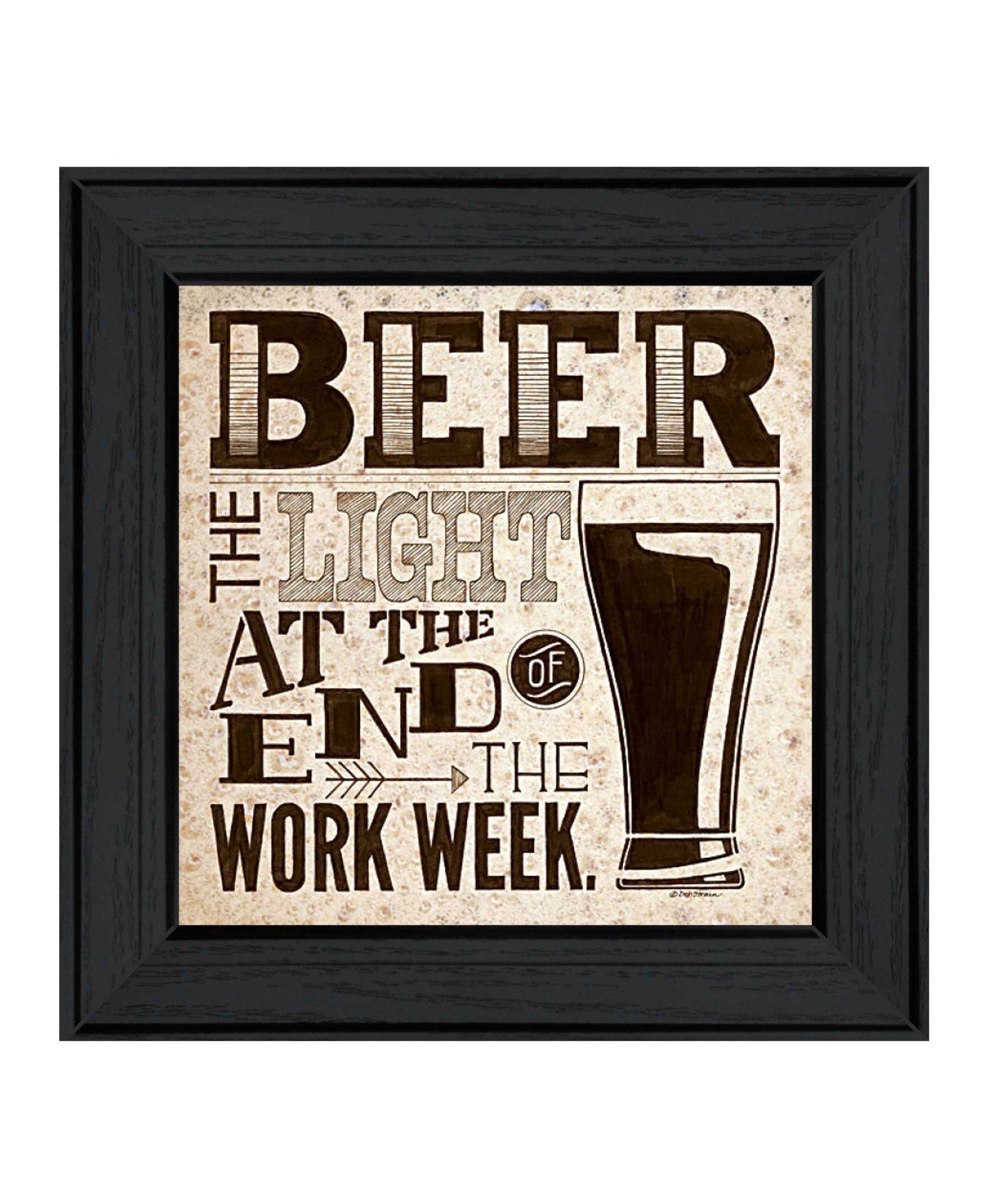 "Beer- Work Week" by Artisan Deb Strain, Ready to Hang Framed Print, Black Frame--1