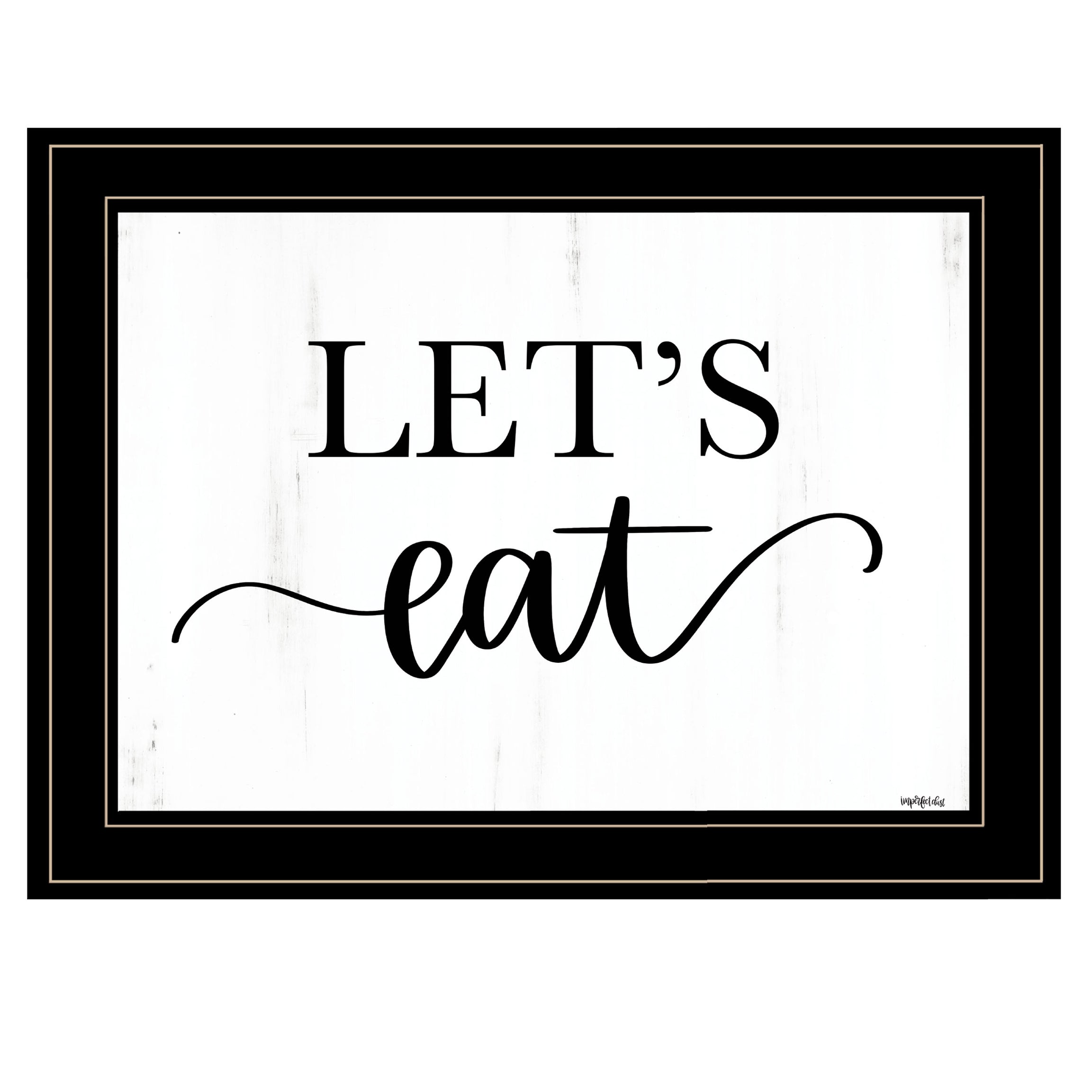 "Lets Eat" by Imperfect Dust, Ready to Hang Framed Print, Black Frame--1