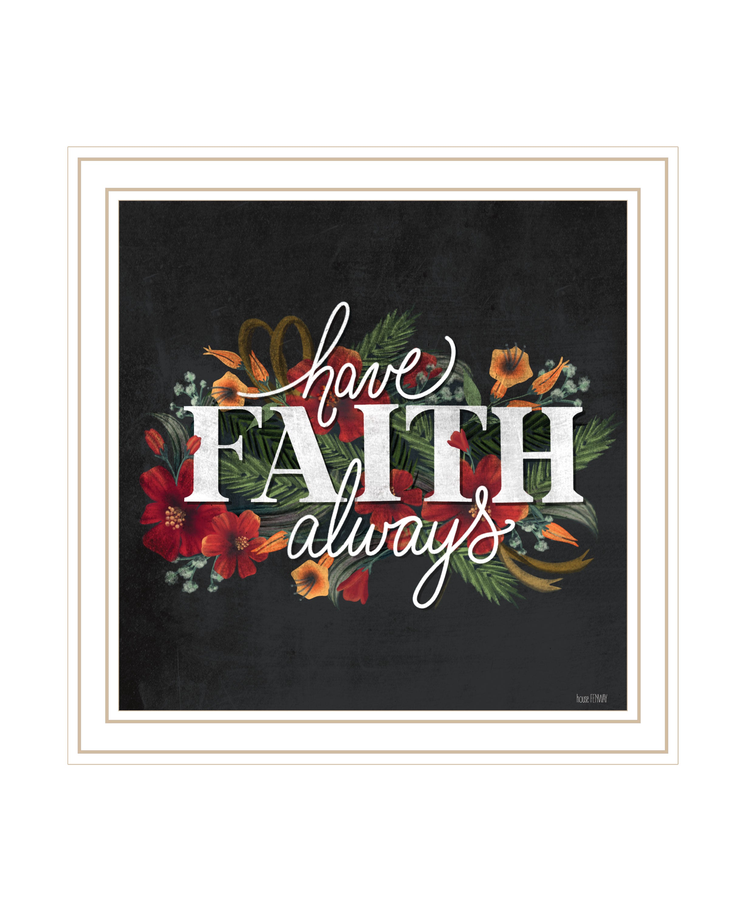 "Have Faith" by House Fenway, Ready to Hang Framed Print, White Frame--1