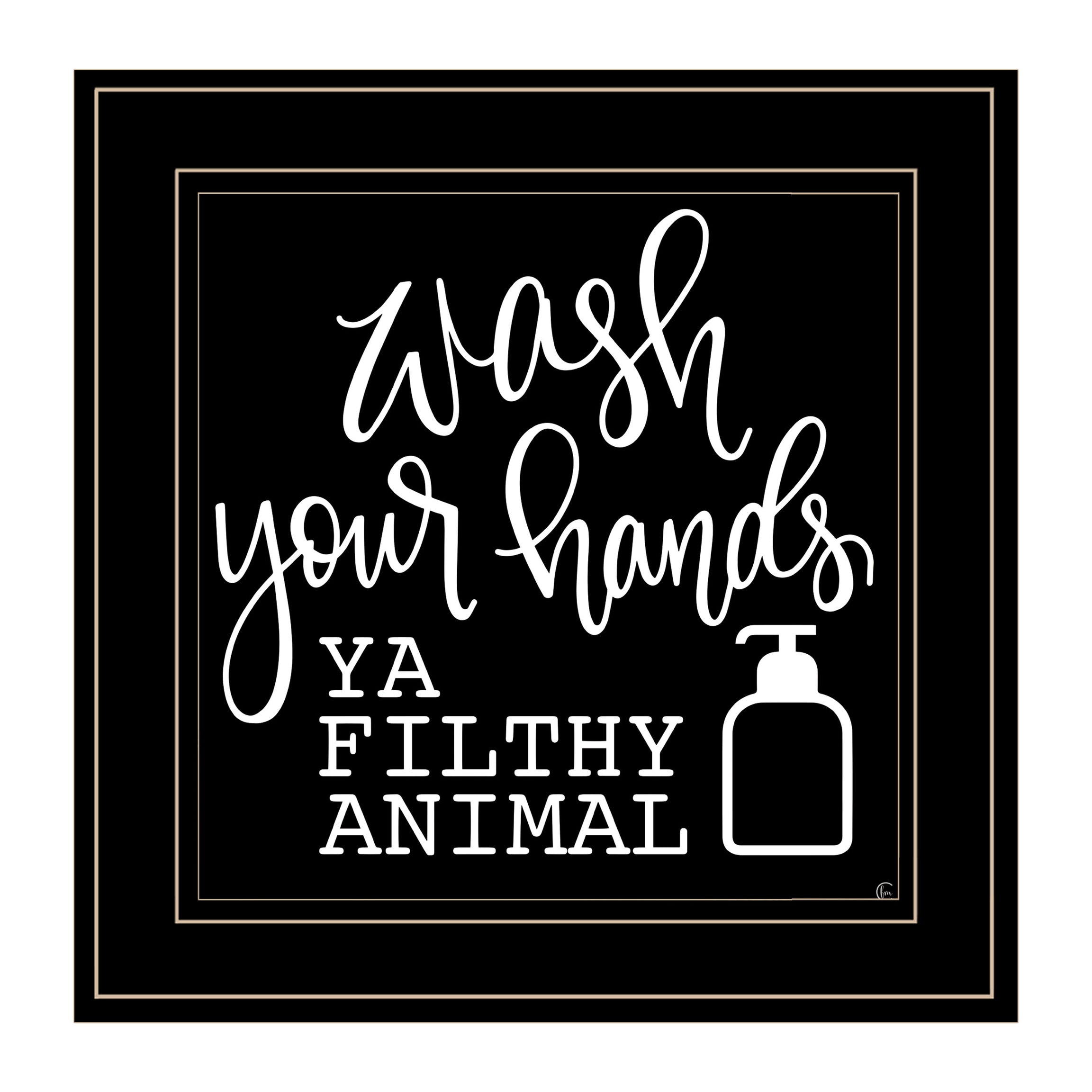 "Wash Your Hands" by Fearfully Made Creations, Ready to Hang Framed Print, Black Frame--1