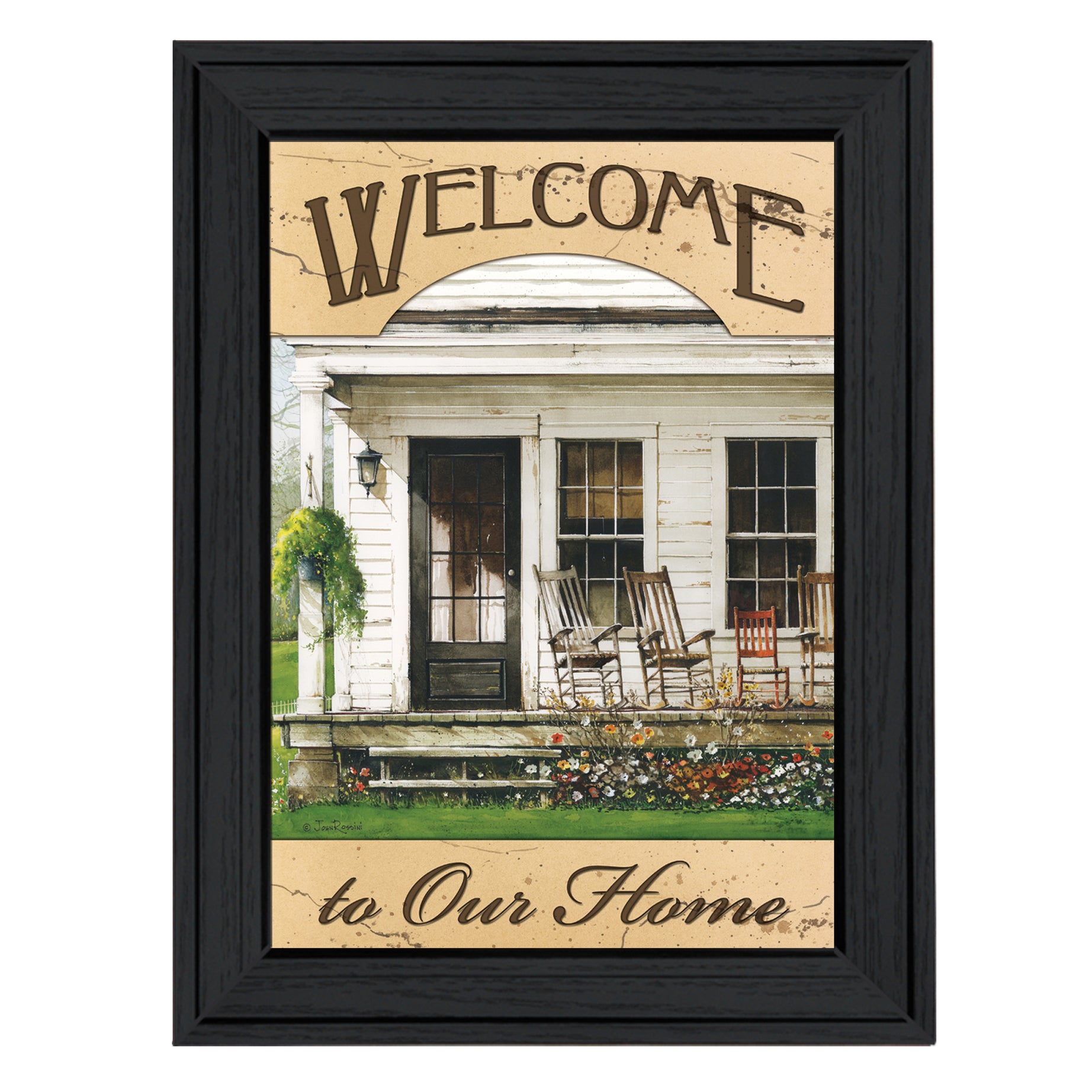 "Welcome to Our Home" By John Rossini, Printed Wall Art, Ready To Hang Framed Poster, Black Frame--1