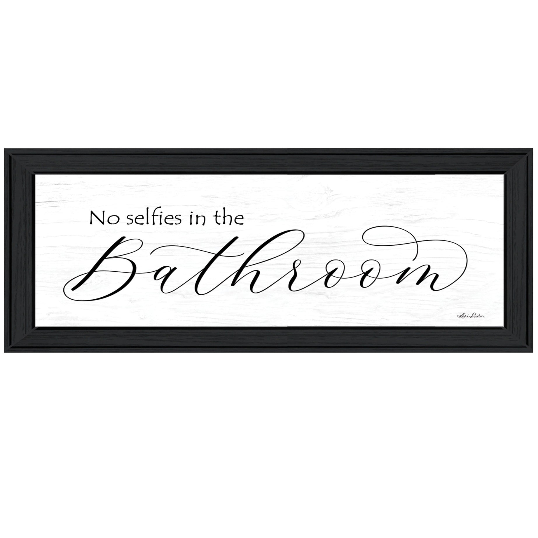 "No Selfies in the Bathroom" by Lori Deiter, Ready to Hang Framed Print, Black Frame--1