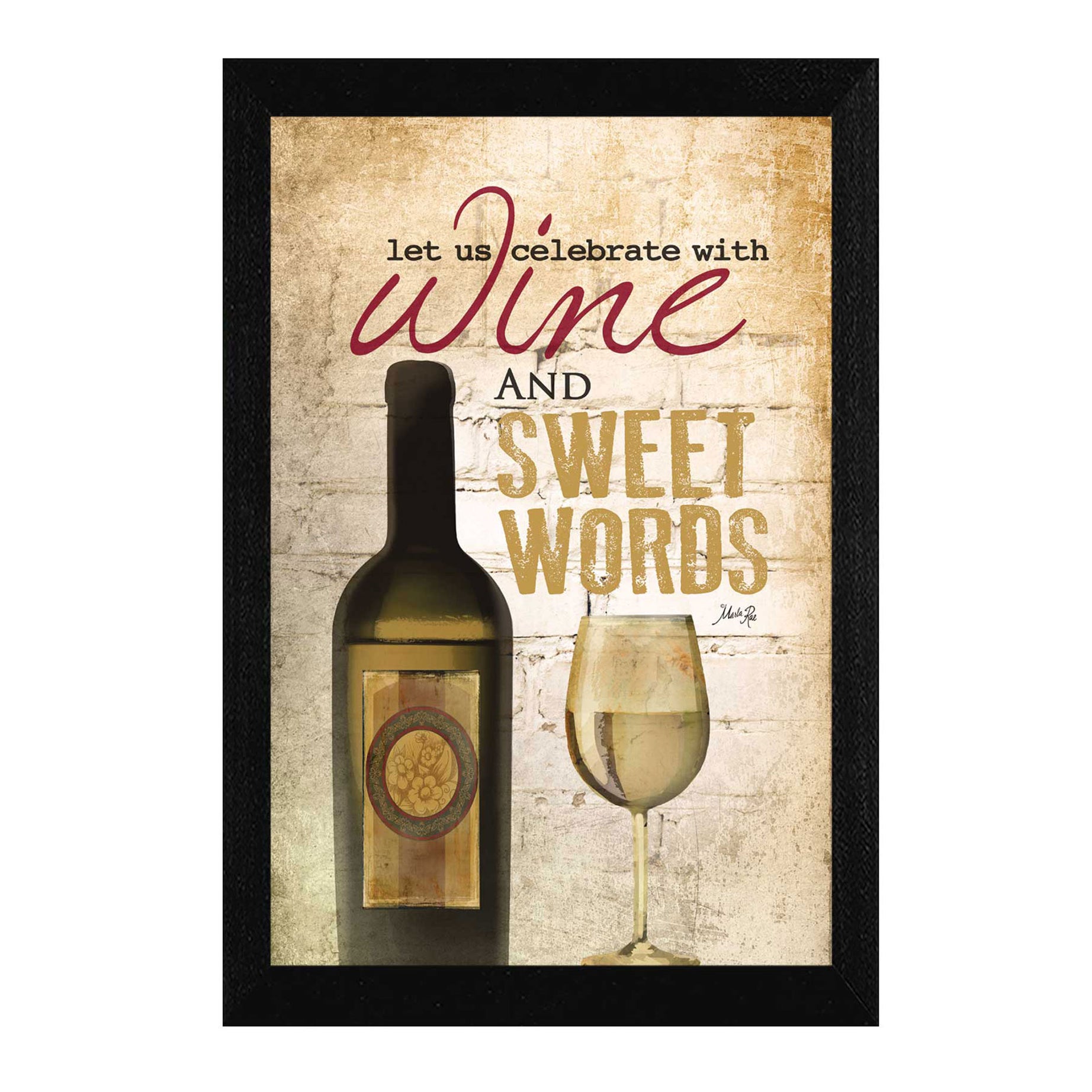 "Wine and Sweet Words" By Marla Rae, Printed Wall Art, Ready To Hang Framed Poster, Black Frame--1