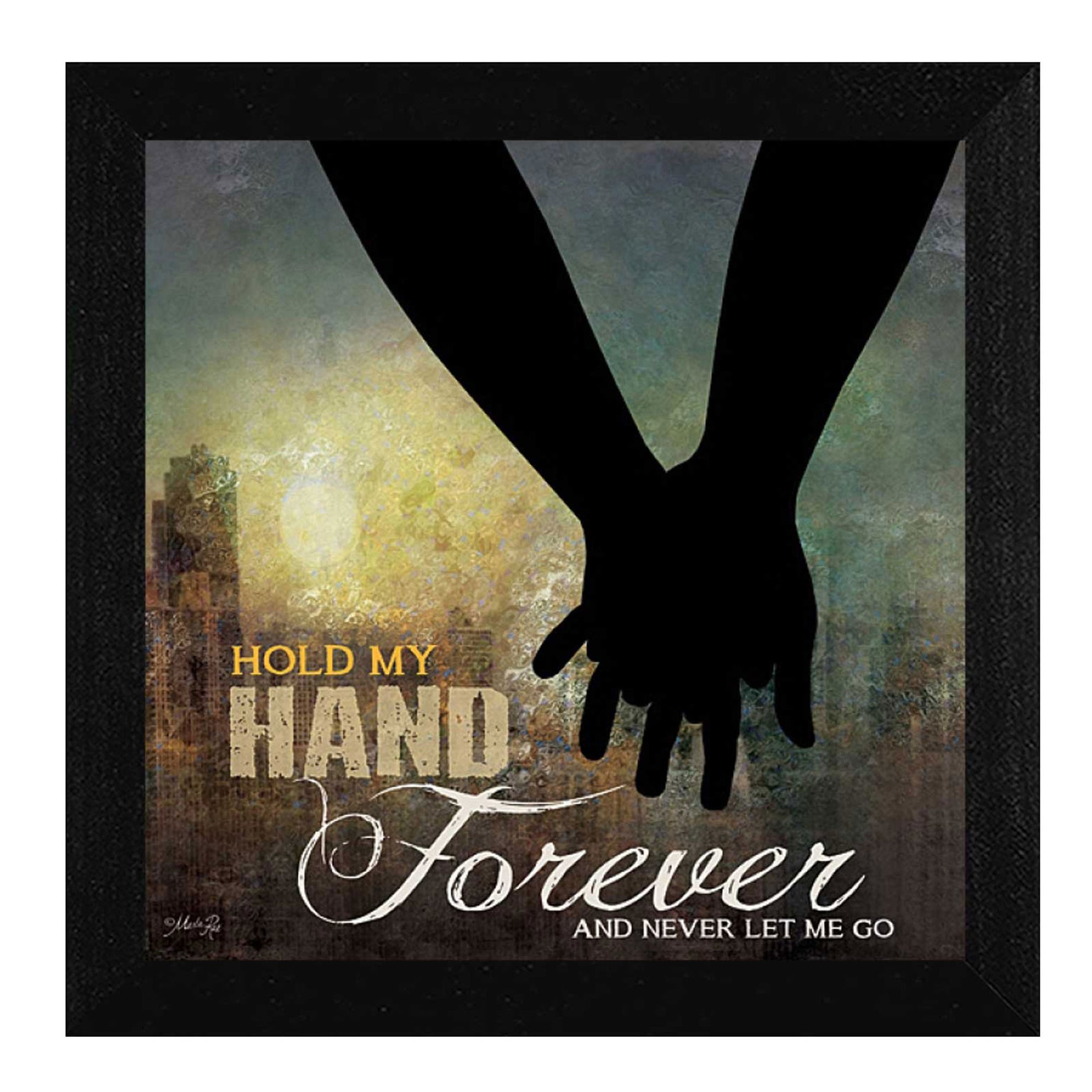 "Hold My Hand Forever" By Marla Rae, Printed Wall Art, Ready To Hang Framed Poster, Black Frame--1