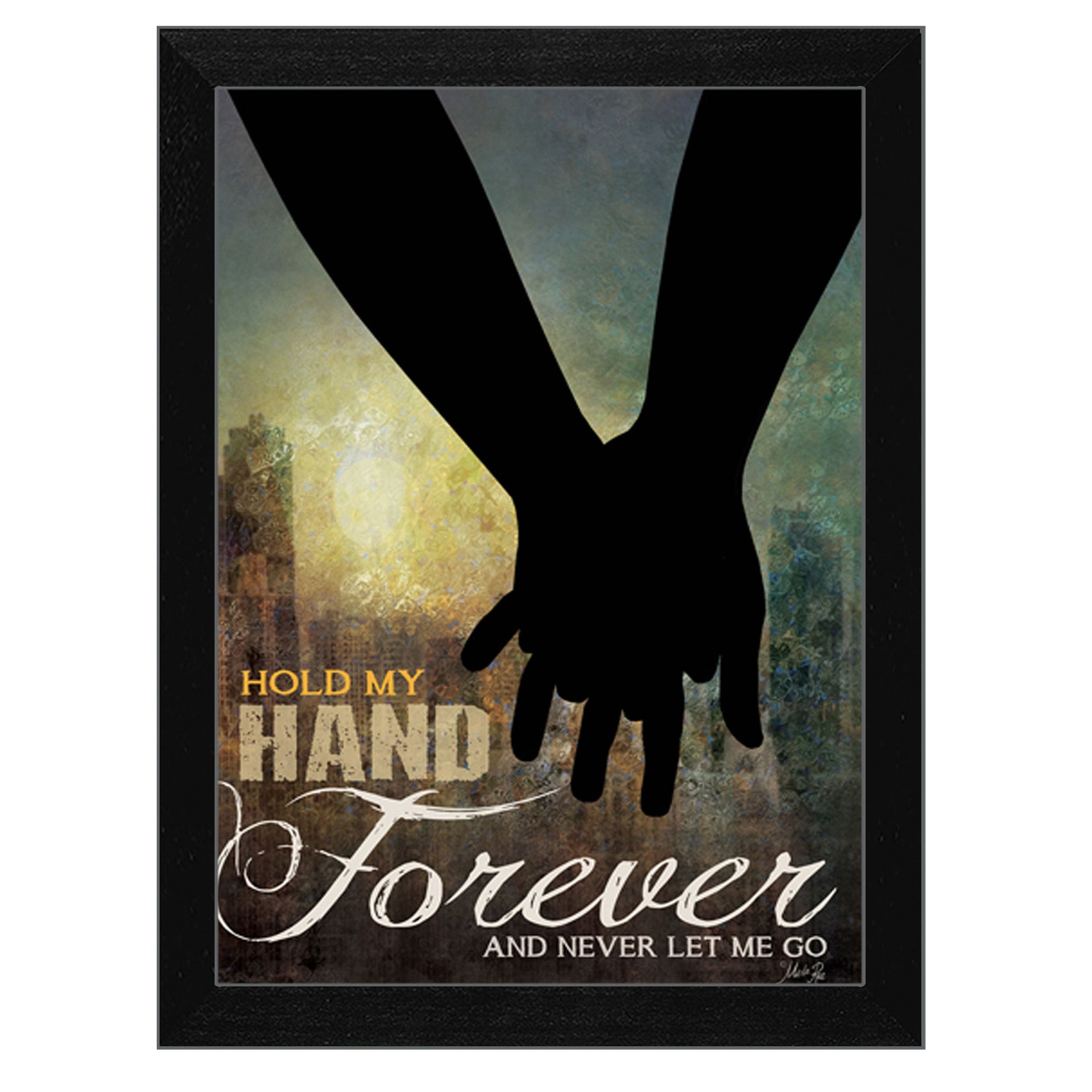 "Hold My Hand Forever" By Marla Rae, Printed Wall Art, Ready To Hang Framed Poster, Black Frame--1