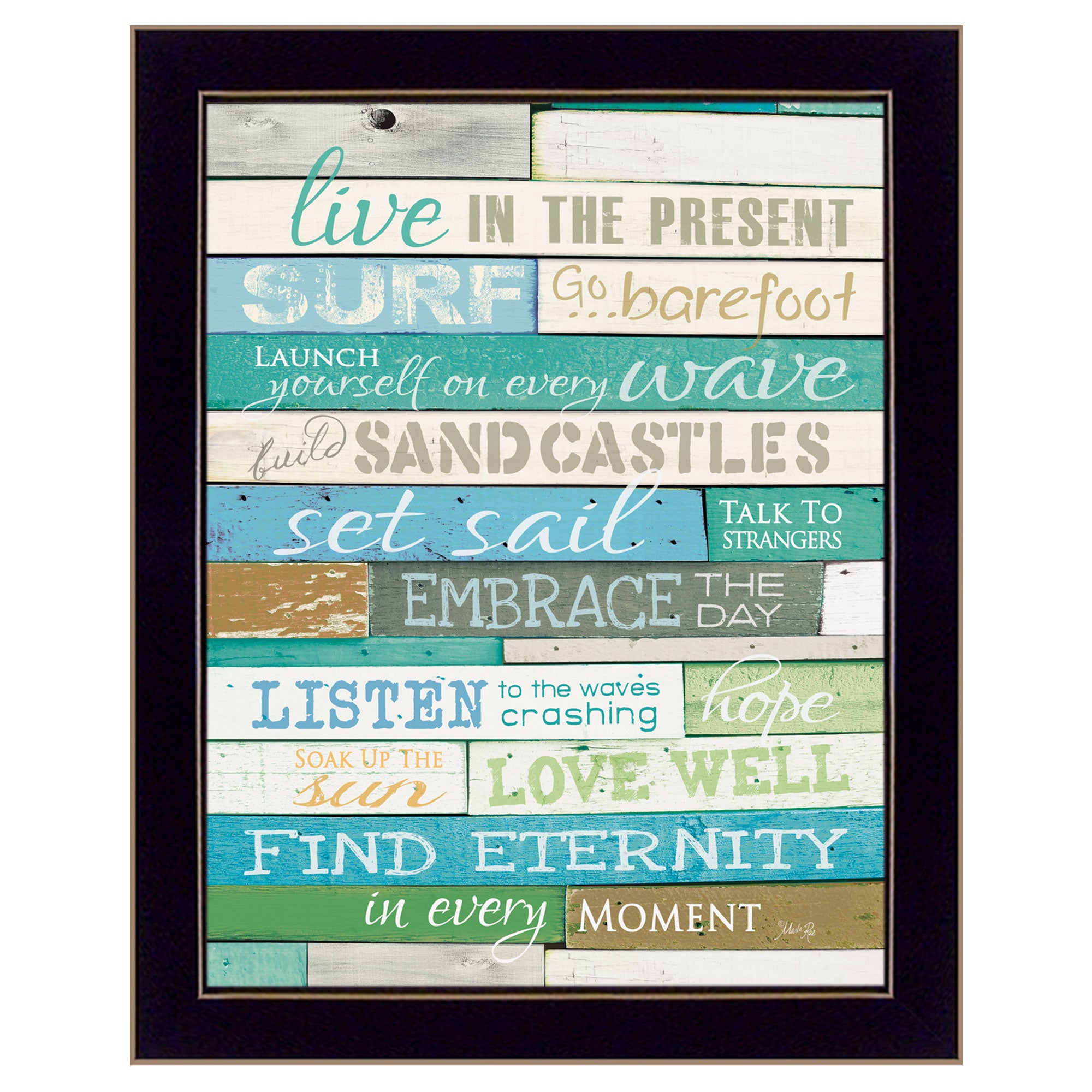 "Live in the Present" By Marla Rae, Printed Wall Art, Ready To Hang Framed Poster, Black Frame--1