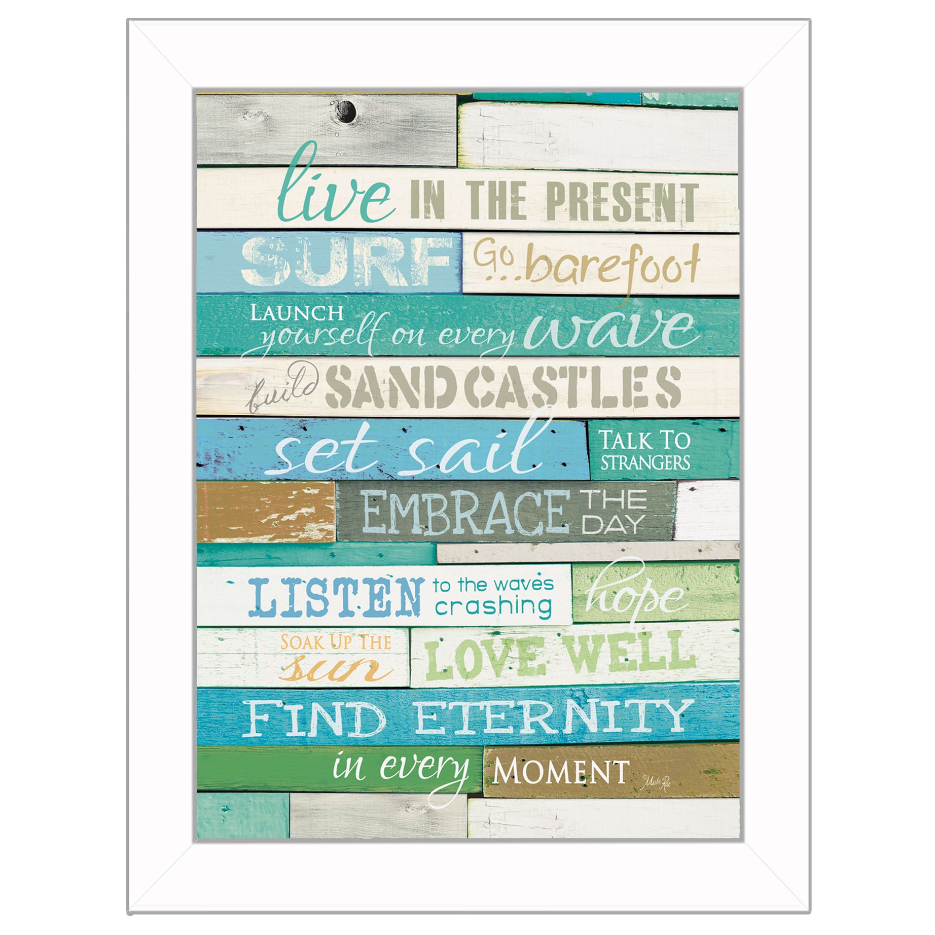 "Live in the Present" By Marla Rae, Printed Wall Art, Ready To Hang Framed Poster, White Frame--1