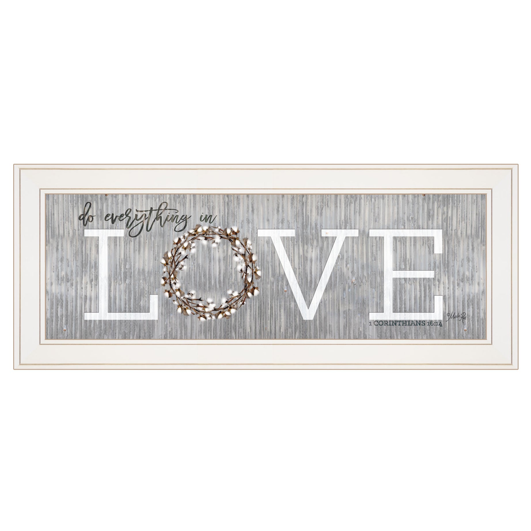 "Love - Do Everything in Love" by Marla Rae, Ready to Hang Framed print, White Frame--1