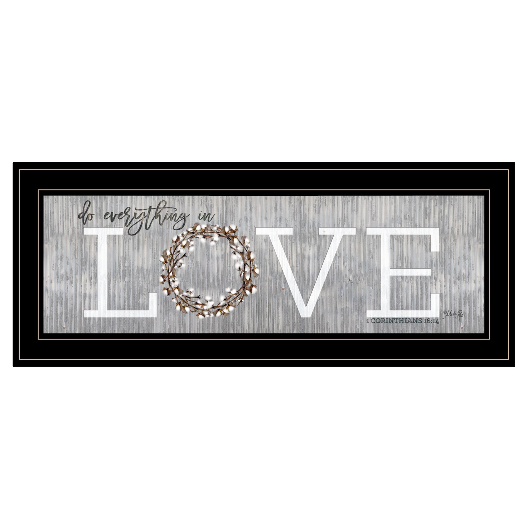 "Love - Do Everything in Love" by Marla Rae, Ready to Hang Framed Print, Black Frame--1