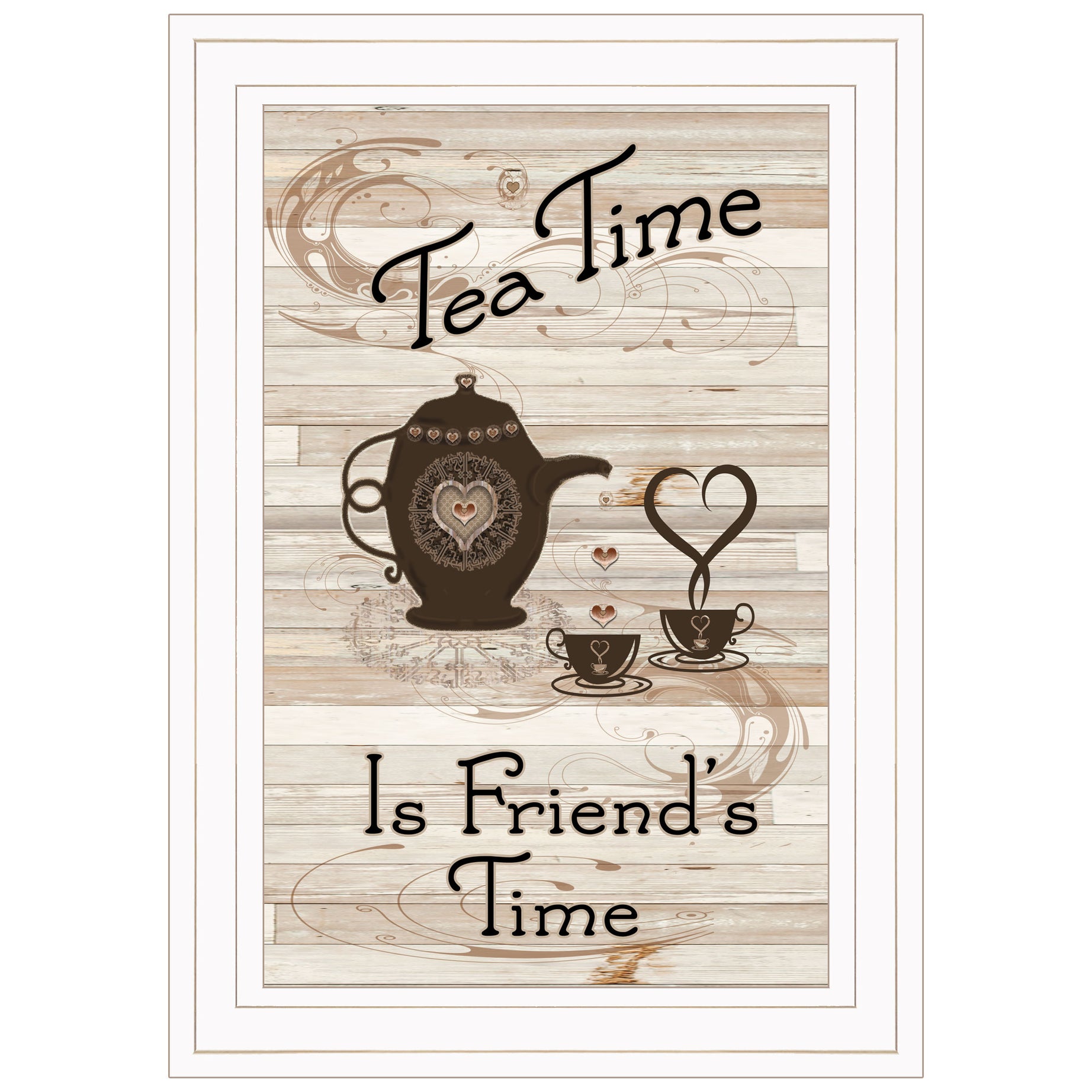 "Tea Time is Friend's Time" By Trendy Decor 4U, Ready to Hang Framed Print, White Frame--1