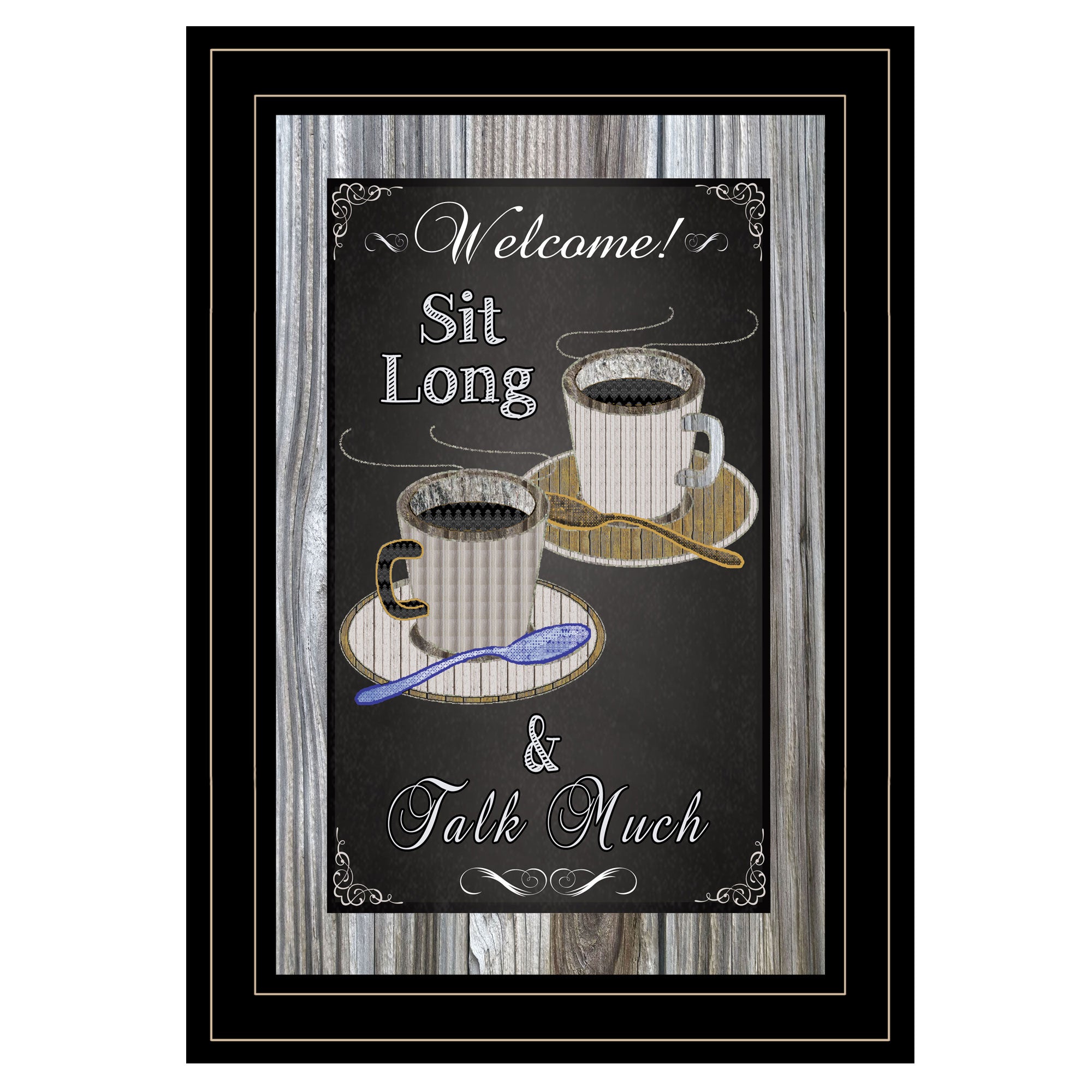 "Sit Long, Talk Much" Chalkboard framed ByTrendy Decor 4U, Ready to Hang Framed Print, Black Frame--1