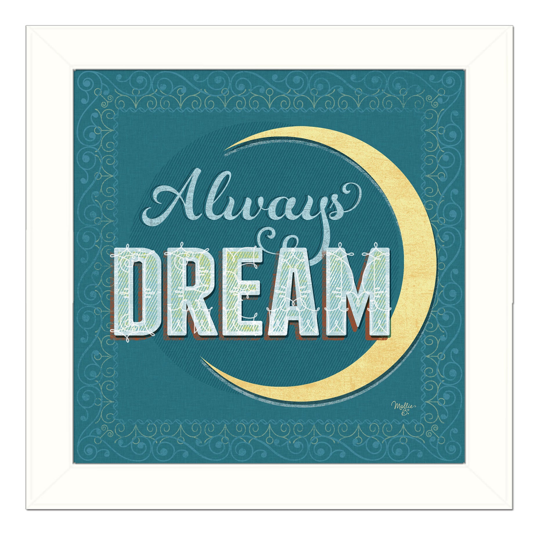 "Always Dream" By Mollie B., Printed Wall Art, Ready To Hang Framed Poster, White Frame--1