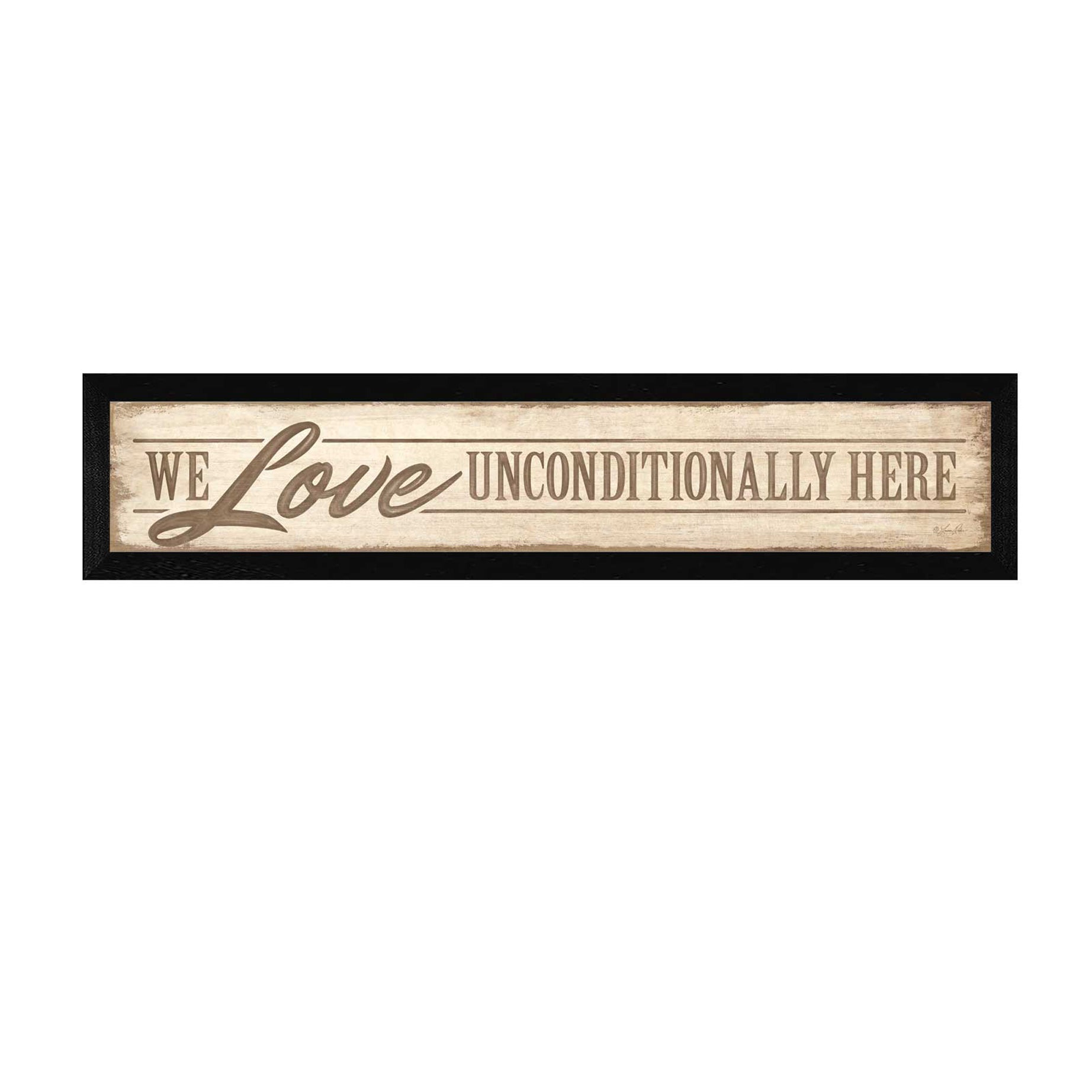 "Love Unconditionally" By Lauren Rader, Printed Wall Art, Ready To Hang Framed Poster, Black Frame--1