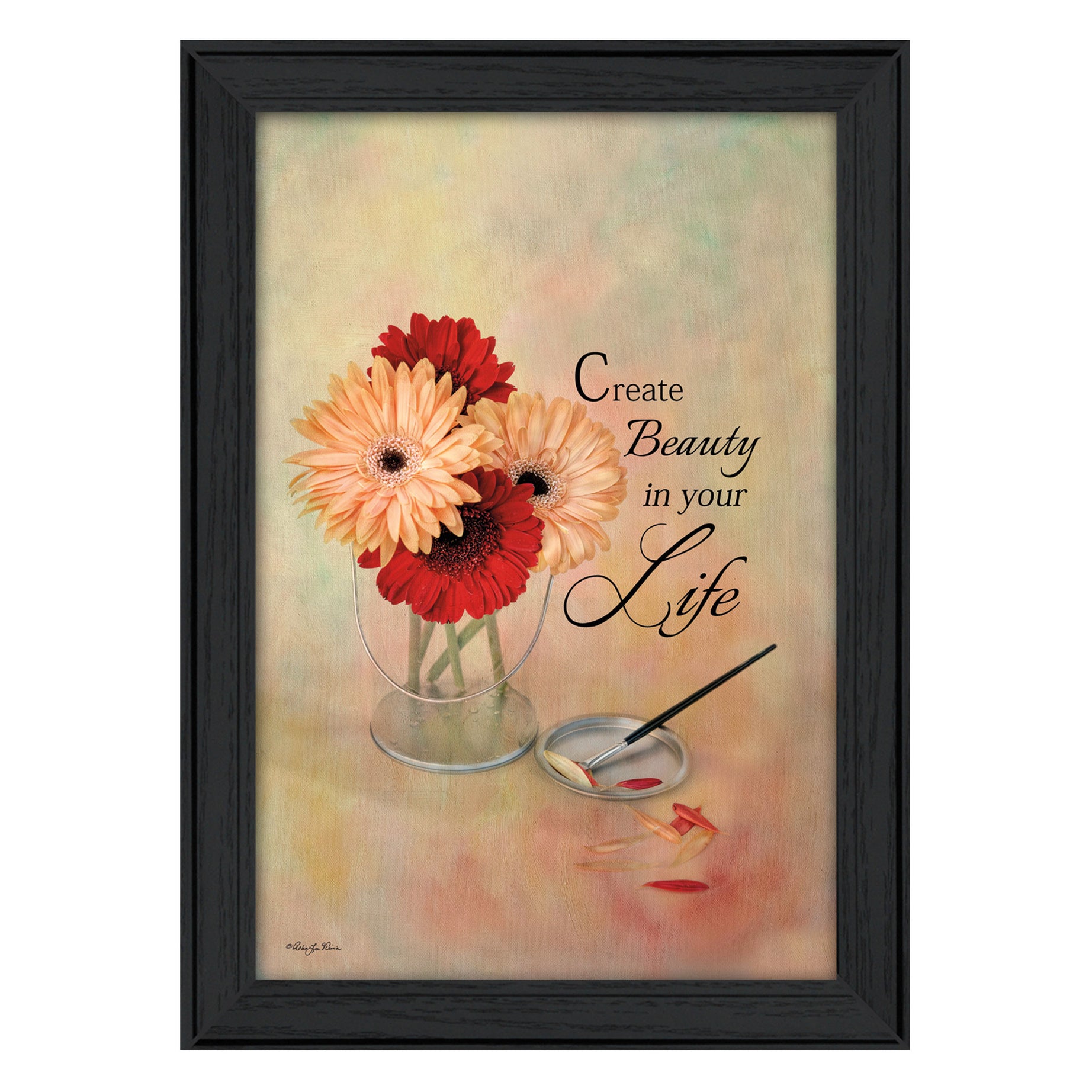 "Create Beauty in Your Life" By Robin-Lee Vieira, Printed Wall Art, Ready To Hang Framed Poster, Black Frame--1