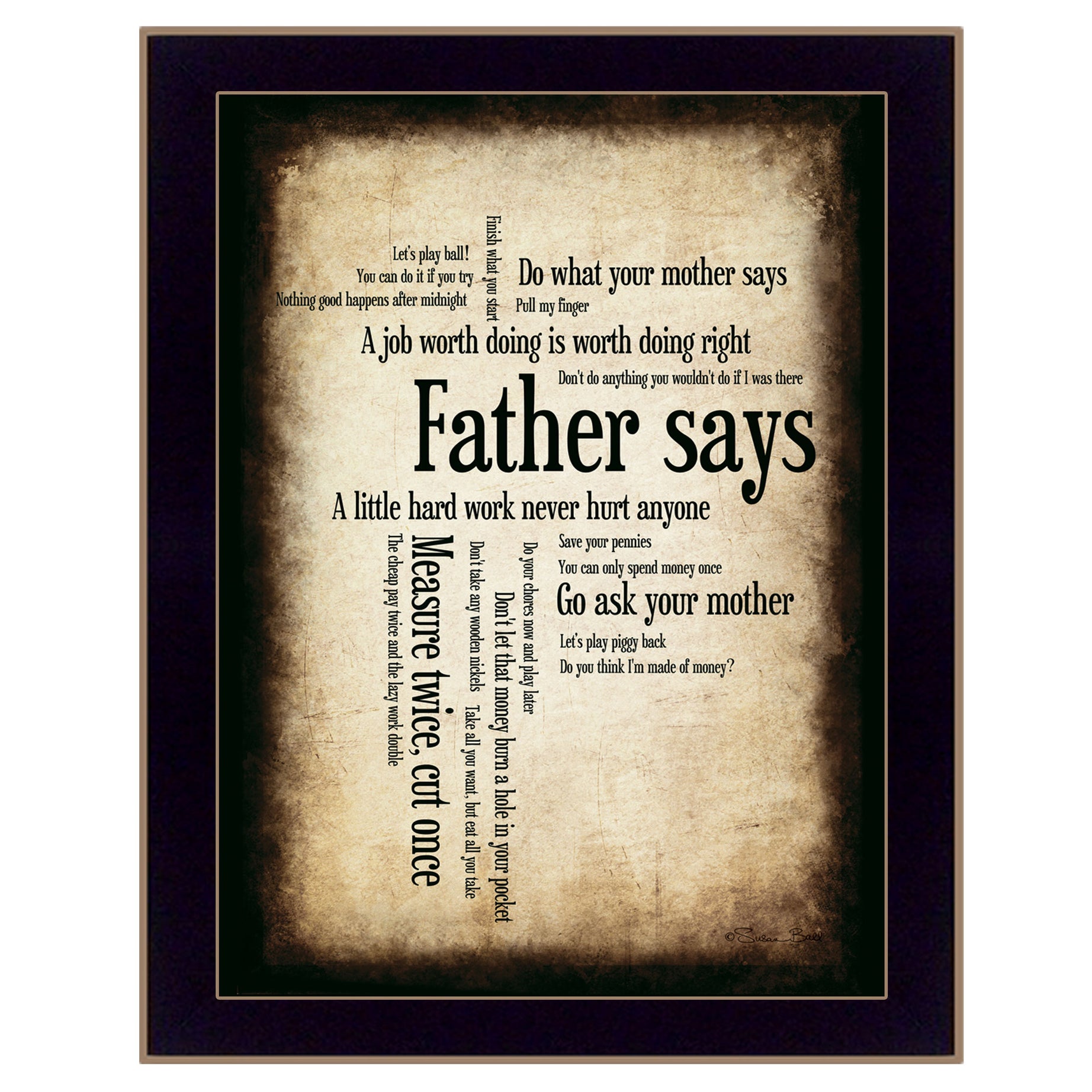 "Father Says" By Susan Boyle, Printed Wall Art, Ready To Hang Framed Poster, Black Frame--1