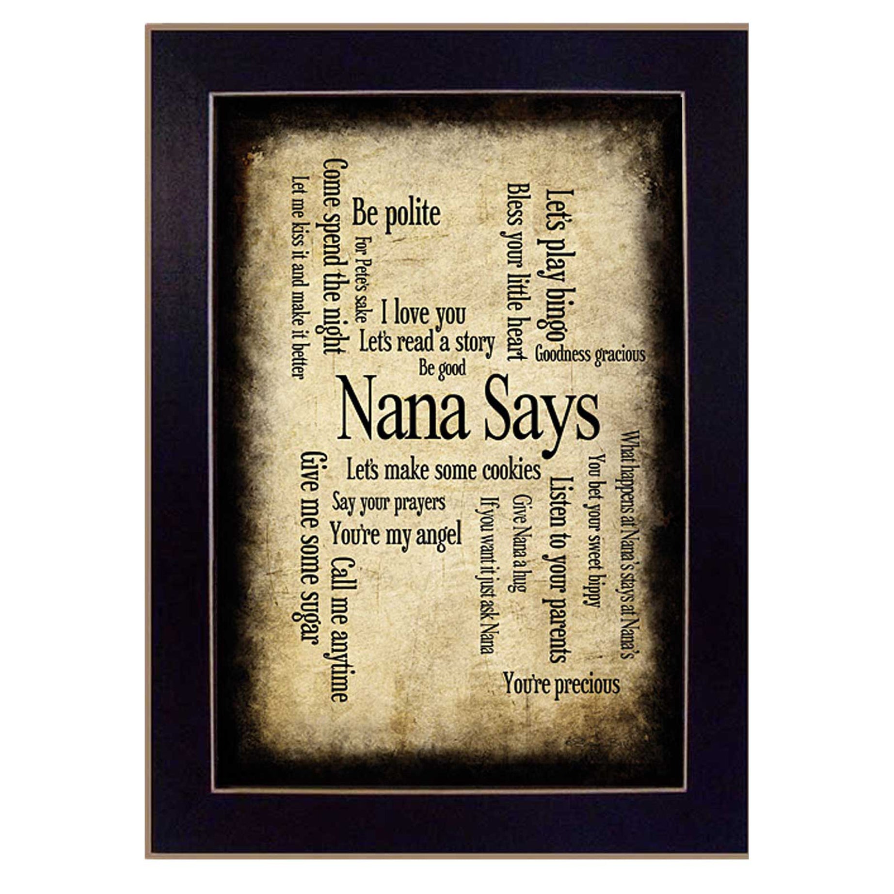 "Nana Says" By Susan Ball, Printed Wall Art, Ready To Hang Framed Poster, Black Frame--1