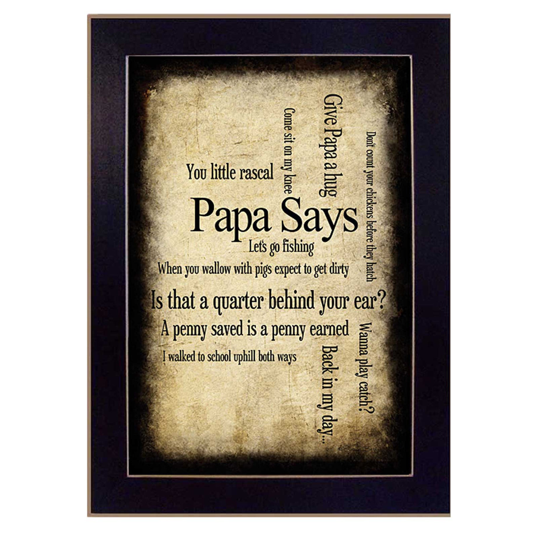 "Papa Says" By Susan Ball, Printed Wall Art, Ready To Hang Framed Poster, Black Frame--1