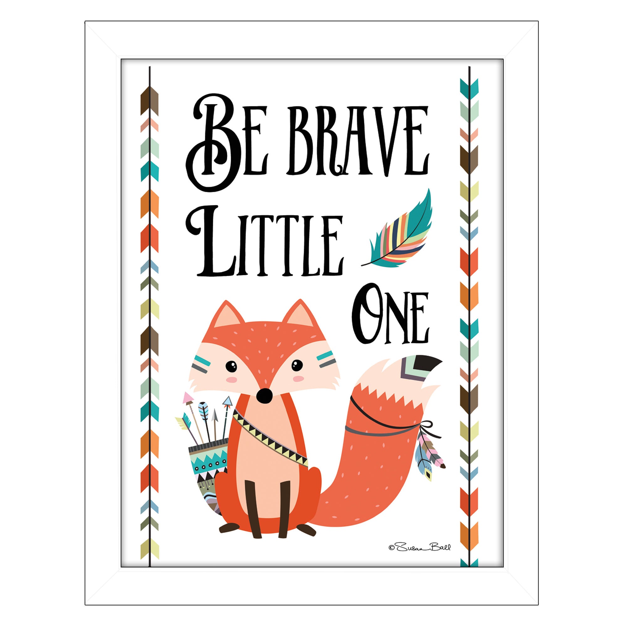 "Be Brave Little One" By Susan Boyer, Printed Wall Art, Ready To Hang Framed Poster, White Frame--1