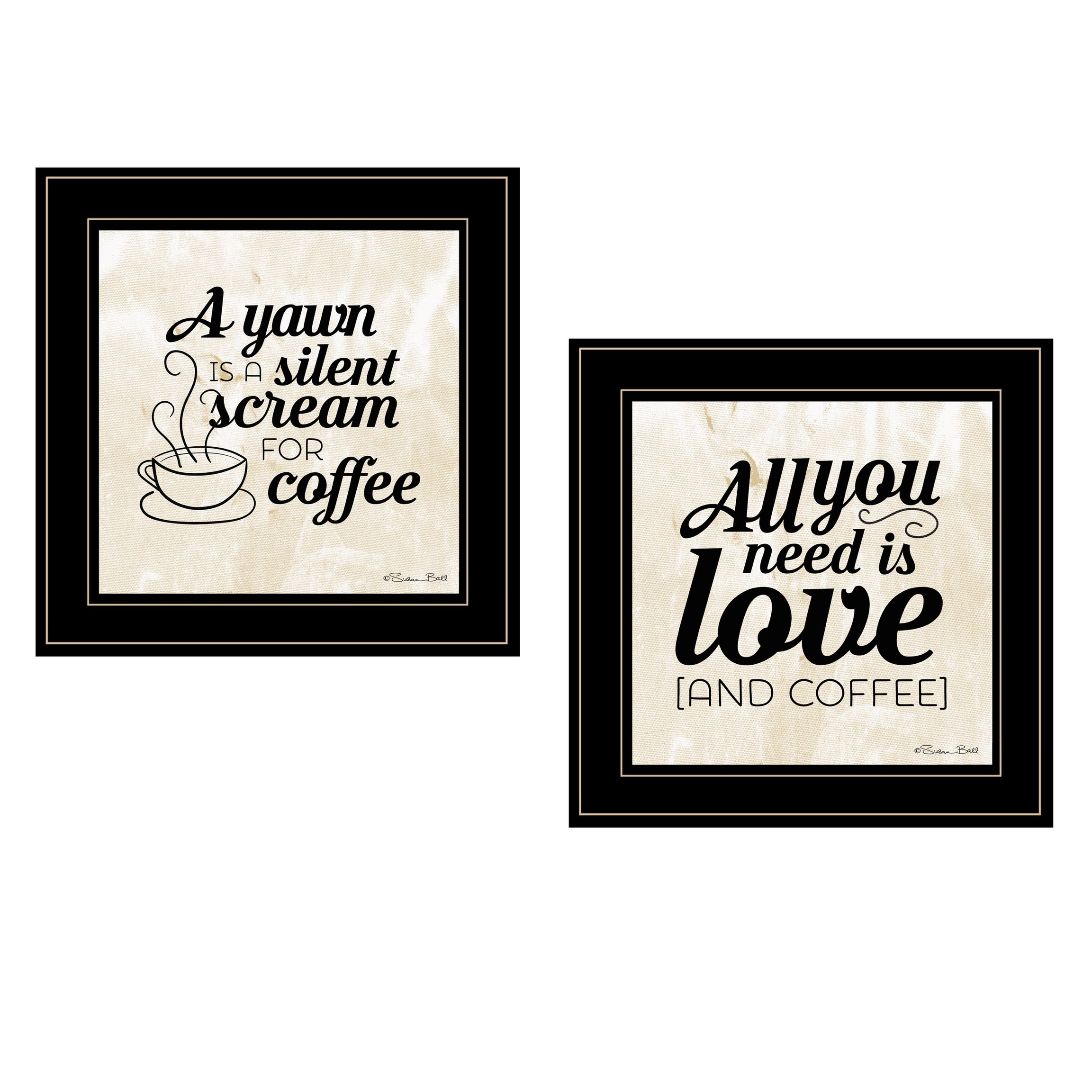 "All You Need is Coffee" 2-Piece Vignette by Susan Boyer, Black Frame--1